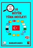 16 Büyük Türk Devleti & Bilge Kağan İle Begüm Araştırıyor / Hakan Karcı