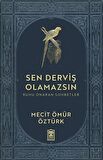 Sen Derviş Olamazsın - Ruhu Onaran Sohbetler