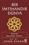 Bir İmtihandır Dünya / Soner Duman