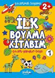 Çıkartmalı İlk Boyama Kitabım - 1 (2+ Yaş)