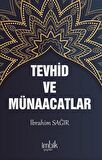 Tevhid ve Münacaatlar / İbrahim Sağır