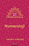 Numeroloji & 21 Günde Ustalaş / David A. Phillips