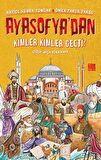 Ayasofya’dan Kimler Kimler Geçti ?