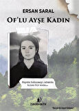 Of'lu Ayşe Kadın / Ersan Saral