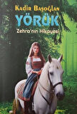 Yörük Zehra’nın Hikayesi