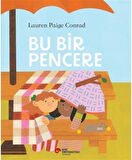 Bu Bir Pencere / Lauren Paige Conrad