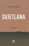 Svjetlana / İbrahim Selamet