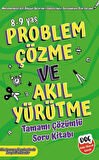 Problem Çözme ve Akıl Yürütme Tamamı Çözümlü Soru Kitabı 8-9 yaş