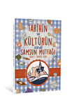 Hatice Canbek Kaya - Tarihin Ve Kültürün İzinde  Samsun Yemek Kitabı 