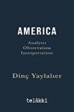 Amerıca Analysis - Observation - Interpretation / Dinç Yaylalıer