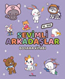 Sevimli Arkadaşlar Boyama Kitabı