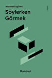 Söylerken Görmek