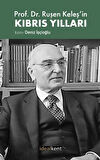 Prof. Dr. Ruşen Keleş’in Kıbrıs Yılları