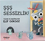 Şşş Sessizlik! / Elif Gökgöz