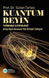 Kuantum Beyin / Dr. Sultan Tarlacı