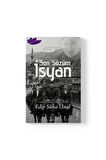 Edip Süha Ünal - Son Sözüm “İsyan”