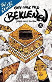 Bir Siyer Mangası: Beklenen 2 / Ömer Faruk Paksu