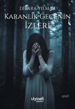 Karanlık Gecenin İzleri / Dilara Yılmaz