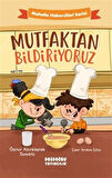 Mutfaktan Bildiriyoruz / Öznur Altınkaynak Dumanlı