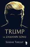 Trump ve Zamanın Sonu