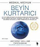 Medikal Medyum Beyin Kurtarıcı / Anthony William