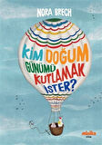 Kim Doğum Günümü Kutlamak İster? / Nora Brech
