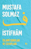 İstifham 1 & İslami Sorular ve Cevapları / Mustafa Solmaz