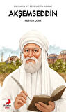 Ruhların ve Bedenlerin Hekimi Akşemseddin / Meryem Uçar