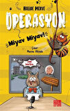 Operasyon Miyav Miyav / Halide Merve