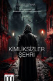 Kimliksizler Şehri / Gamze İspaha