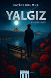 Yalgız & Sessizliğin Sedası / Hatice Okumuş