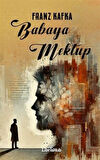 Babaya Mektup / Franz Kafka