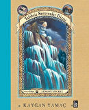 Talihsiz Serüvenler Dizisi 10 Kaygan Yamaç