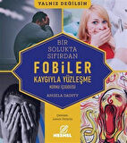 Fobiler - Korku İç Güdüsü - Kaygıyla Yüzleşme / Angela Dainty