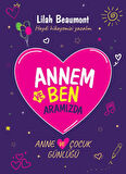 Anne ve Çocuk Günlüğü Annem ve Ben