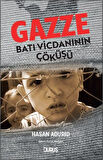 Gazze: Batı Vicdanının Çöküşü / Hasan Aourid