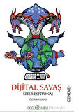 Digital Savaş Siber Espiyonaj / Öznur Yılmaz