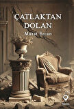 Çatlaktan Dolan / Murat Ercan