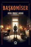 Başkomiser / Arda Murat Akdağ