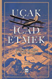 Uçak İcad Etmek / Orville Wright