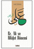 Hz. Ali ve Hilafet Dönemi
