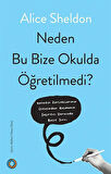 Neden Bu Bize Okulda Öğretilmedi? / Alice Sheldon
