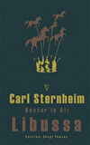 Kayzer'in Atı Libussa / Carl Sternheim