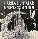 Harika Dünyalar - Mandala Çizim Defteri