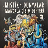 Mistik Dünyalar - Mandala Çizim Defteri