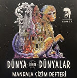 Dünya İçinde Dünyalar - Mandala Çizim Defteri