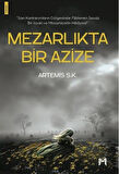 Mezarlıkta Bir Azize / Artemis S. K.