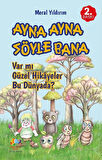 Ayna Ayna Söyle Bana & Var mı Güzel Hikayeler Bu Dünyada / Meral Yıldırım
