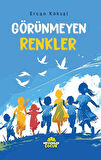 Görünmeyen Renkler / Ercan Köksal