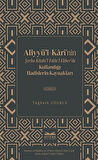 Aliyyü’l-Kârî’nin Şerhu Kitabi’l-Fıkhı’l-Ekber’de Kullandığı Hadislerin Kaynakları